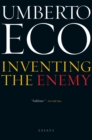 Image for Inventing the Enemy: Essays