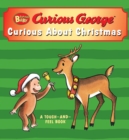 Image for Curious Baby: Curious about Christmas Touch-and-Feel Board Book : A Christmas Holiday Book for Kids