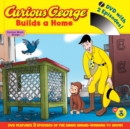 Image for Curious George Builds a Home Book and Dvd