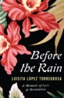 Image for Before the rain: a memoir of love and revolution
