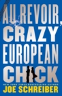 Image for Au revoir, crazy European chick
