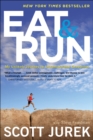 Image for Eat and Run: My Unlikely Journey to Ultramarathon Greatness
