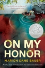 Image for On My Honor : A Newbery Honor Award Winner
