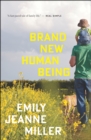 Image for Brand New Human Being: A Novel