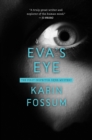 Image for Eva&#39;s Eye: An Inspector Sejer Mystery