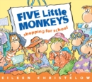 Image for Five Little Monkeys Shopping for School