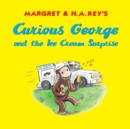 Image for Curious George and the Ice Cream Surprise