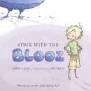 Image for Stuck with the Blooz