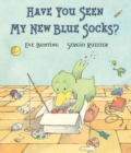 Image for Have you seen my new blue socks?