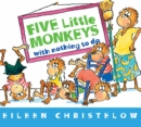 Image for Five little monkeys with nothing to do
