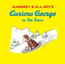 Image for Curious George in the Snow