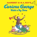 Image for Curious George Visits a Toy Store