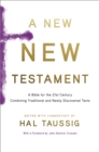 Image for A New New Testament : A Bible for the 21st Century Combining Traditional and Newly Discovered Texts