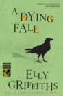 Image for Dying Fall: A Ruth Galloway Mystery