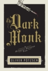 Image for The Dark Monk : A Hangman&#39;s Daughter Tale