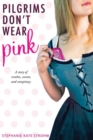 Image for Pilgrims don&#39;t wear pink