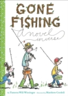 Image for Gone fishing: a novel in verse
