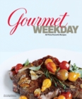 Image for Gourmet Weekday : All-Time Favorite Recipes