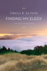 Image for Finding My Elegy : New and Selected Poems