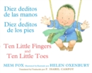 Image for Ten Little Fingers &amp; Ten Little Toes/Diez deditos de las manos y pies : Bilingual English-Spanish