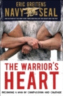 Image for Warrior&#39;s Heart: Becoming a Man of Compassion and Courage