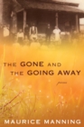 Image for Gone and the Going Away