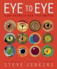 Image for Eye to eye  : how animals see the world