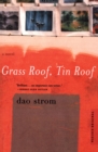 Image for Grass Roof, Tin Roof: A Novel