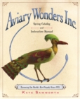 Image for Aviary Wonders Inc. Spring Catalog and Instruction Manual