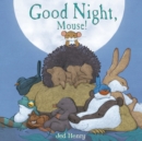 Image for Good night, Mouse!