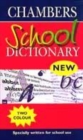 Image for CHAMBERS SCHOOL DICTIONARY