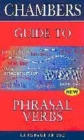 Image for Chambers guide to phrasal verbs