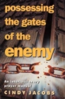 Image for Possessing the Gates of the Enemy