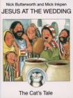 Image for The cat&#39;s tale  : Jesus at the wedding