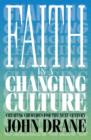 Image for Faith in a changing culture  : creating churches for the next century