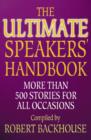 Image for The ultimate speakers&#39; handbook  : 1000 stories for all occasions