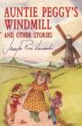 Image for Auntie Peggy&#39;s windmill and other stories