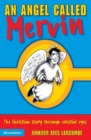 Image for Angel Called Mervin : The Christian Story Through Clelestial Eyes