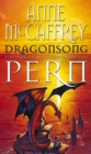 Image for Dragonsong : (Dragonriders of Pern: 3): a thrilling and enthralling epic fantasy from one of the most influential fantasy and SF novelists of her generation