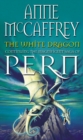 Image for The White Dragon : (Dragonriders of Pern: 5): the climactic Epic from one of the most influential fantasy and SF writers of her generation