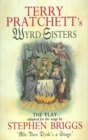 Image for Terry Pratchett's Wyrd sisters  : the play