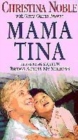 Image for Mama Tina  : the inspiring sequel to Bridge across my sorrows