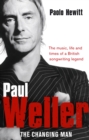 Image for Paul Weller  : the changing man