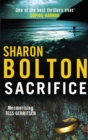 Image for Sacrifice : a chilling, haunting, addictive thriller from Richard &amp; Judy bestseller Sharon Bolton