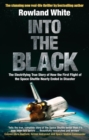 Image for Into the black  : the extraordinary untold story of the first flight of the Space Shuttle and the men who flew her