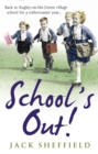 Image for School&#39;s out!  : the alternative school logbook 1983-1984