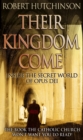 Image for Their kingdom come  : inside the secret world of Opus Dei