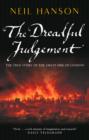 Image for The dreadful judgement  : the true story of the Great Fire of London, 1666