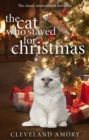 Image for The Cat Who Stayed For Christmas