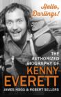 Image for Hello, darlings!  : the authorized biography of Kenny Everett